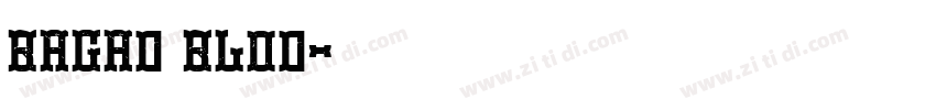 bagad blod字体转换